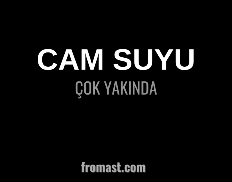 Cam Suyu- Mor